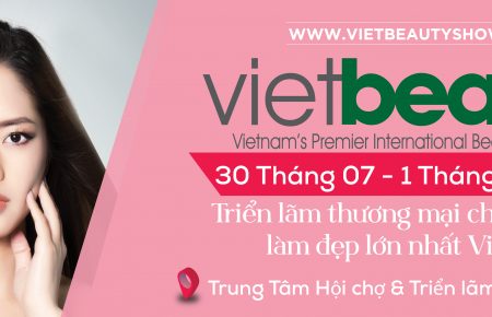 Vietbeauty 2020 – Triển lãm thương mại ngành làm đẹp lớn nhất tại Việt Nam