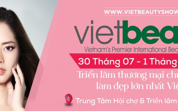 Vietbeauty 2020 – Triển lãm thương mại ngành làm đẹp lớn nhất tại Việt Nam