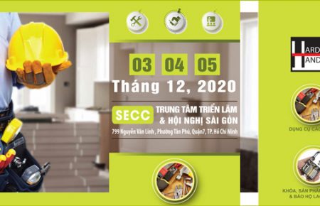 Triển lãm Sản phẩm Ngũ kim và Dụng cụ cầm tay 2020.