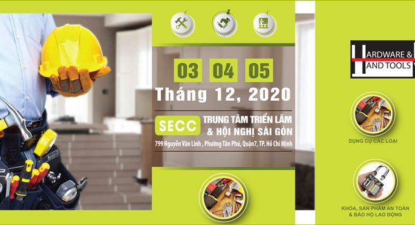 Triển lãm Sản phẩm Ngũ kim và Dụng cụ cầm tay 2020.