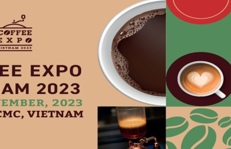 THE COFFEE EXPO VIETNAM 2023 – Triển lãm Quốc tế Cà Phê, Bánh và Trà tại Việt Nam